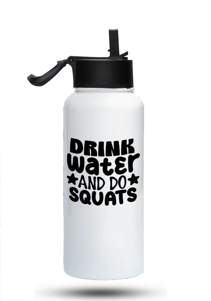 Bouteille d'eau humoristique - Drink water and do squats | Komic.ca
