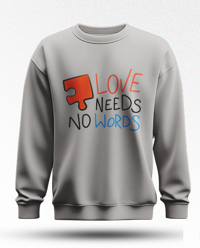 Chandail/Sweat humoristique - Love Needs no Words | Komic.ca