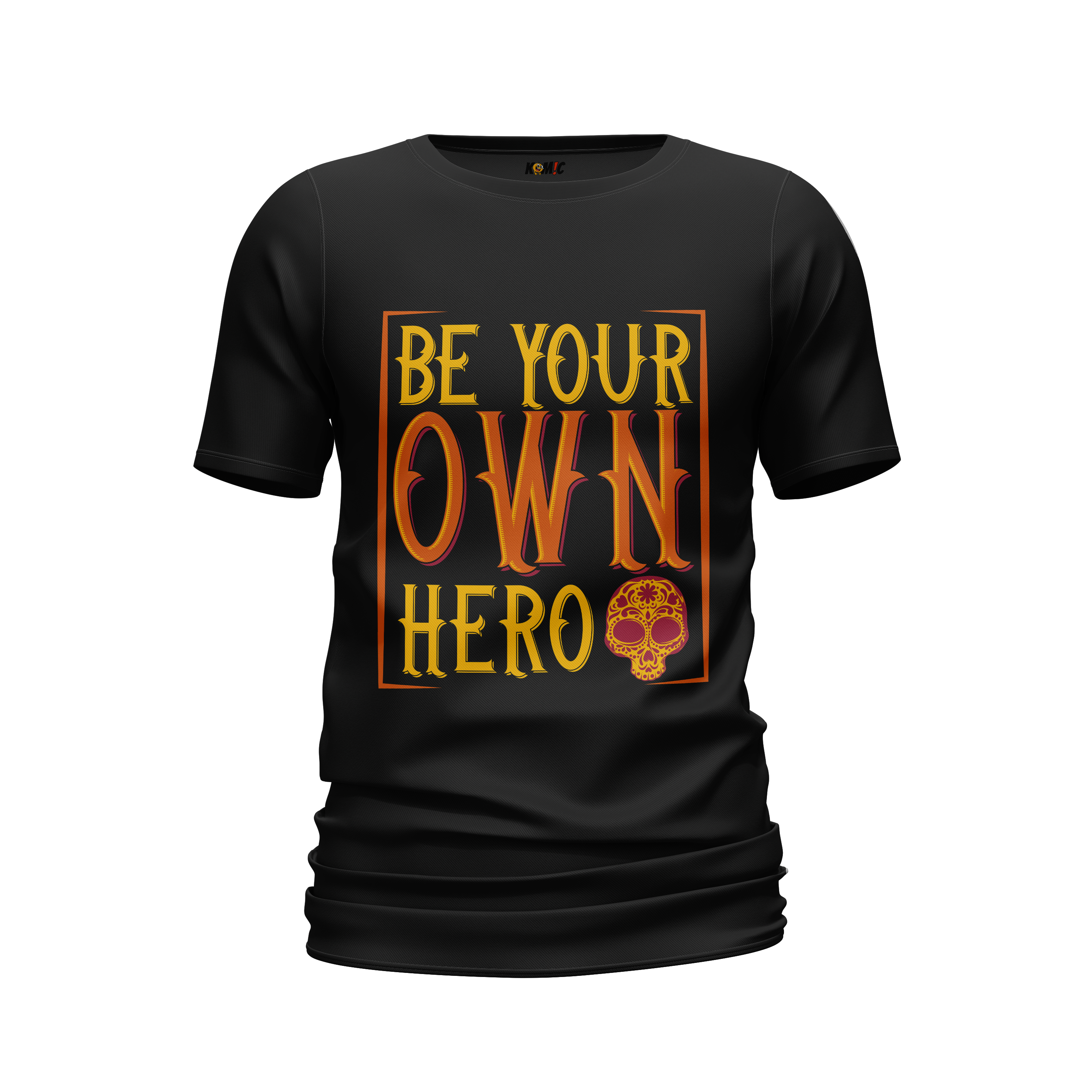 T-shirt humoristique - Be your own hero | Komic