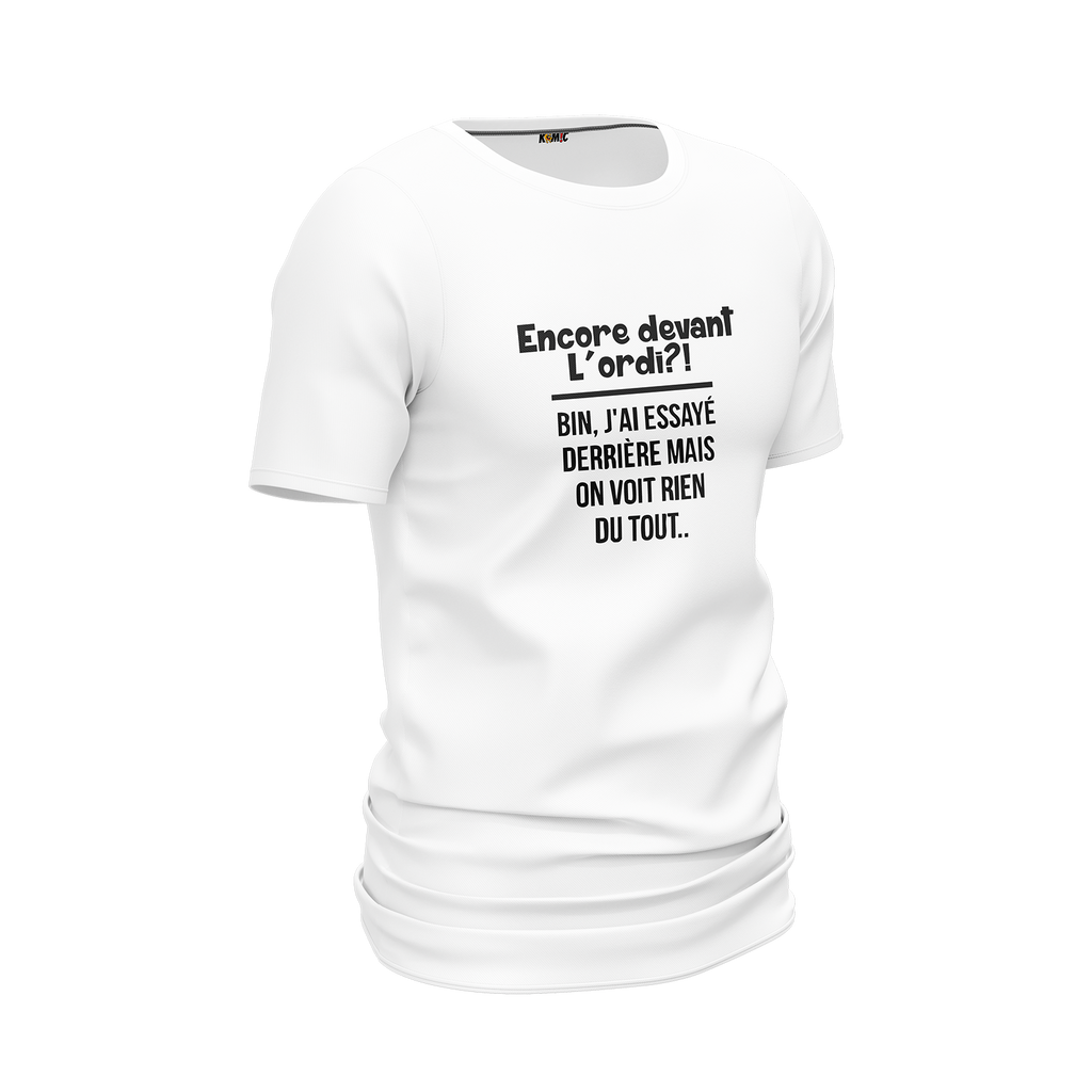 T-Shirt unisexe humoristique - Encore devant l'ord, bin j'ai essayé | Komic