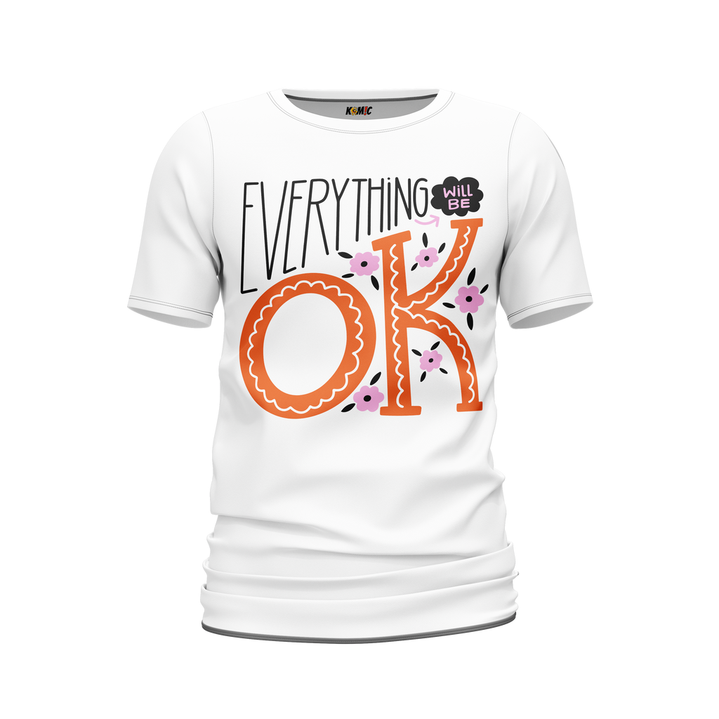T-shirt humoristique - Everything will be ok | Komic
