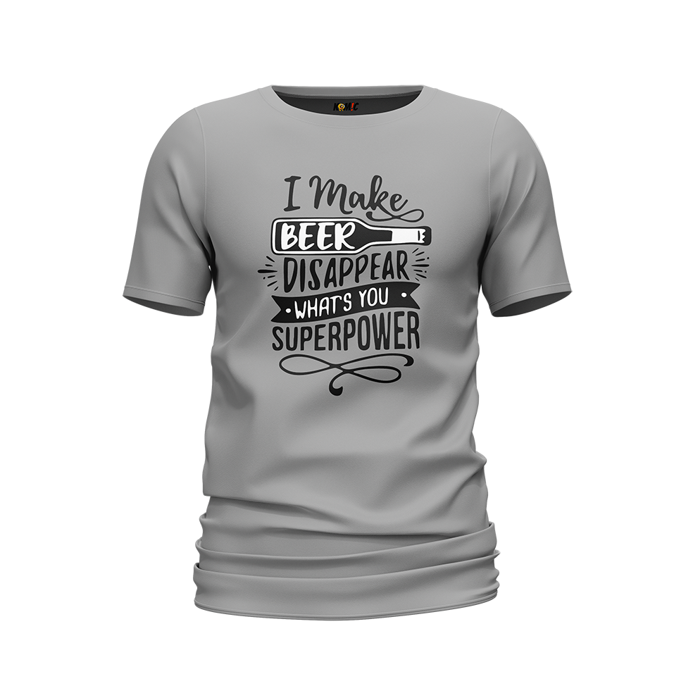 T-Shirt humoristique - I make beer disapear what's you superpower | Komic