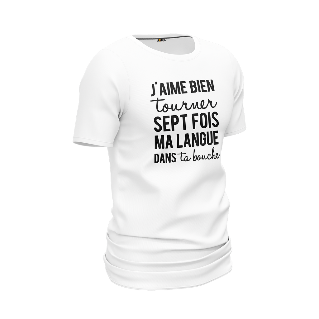 T-Shirt unisexe humoristique - J'aime bien tourner ma langue 7 fois | Komic
