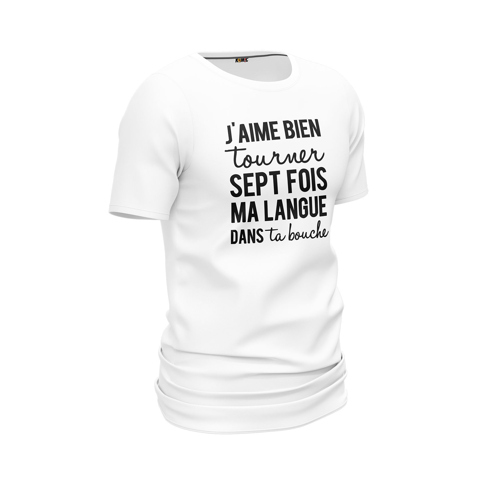 T-Shirt unisexe humoristique - J'aime bien tourner ma langue 7 fois | Komic