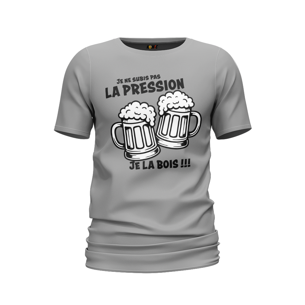 T-Shirt humoristique - Je ne subis pas la pression, je la bois | Komic.ca