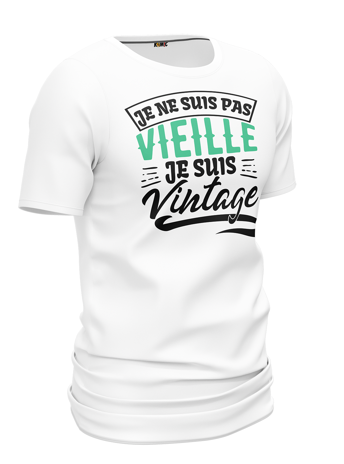 T-Shirt humoristique - Je ne suis pas vieille je suis vintage | Komic.ca