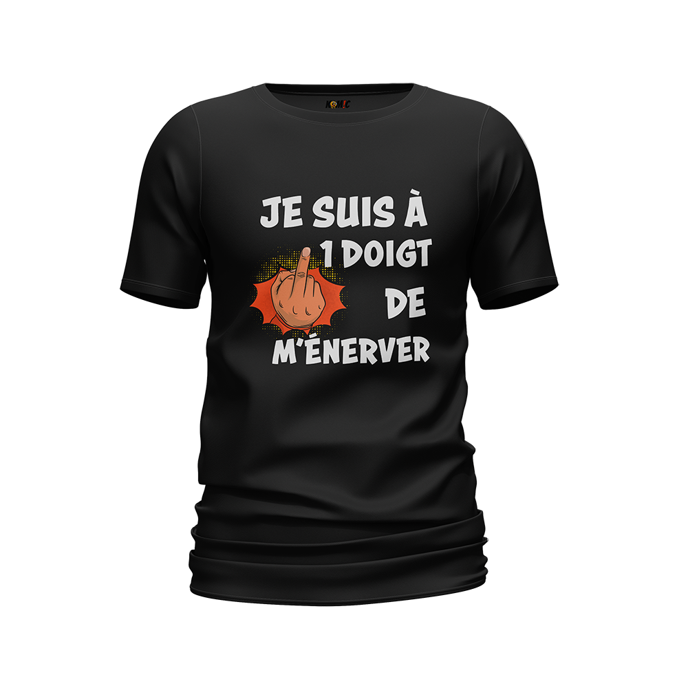 T-Shirt humoristique - Je suis à 1 doigt de ménerver | Komic.ca