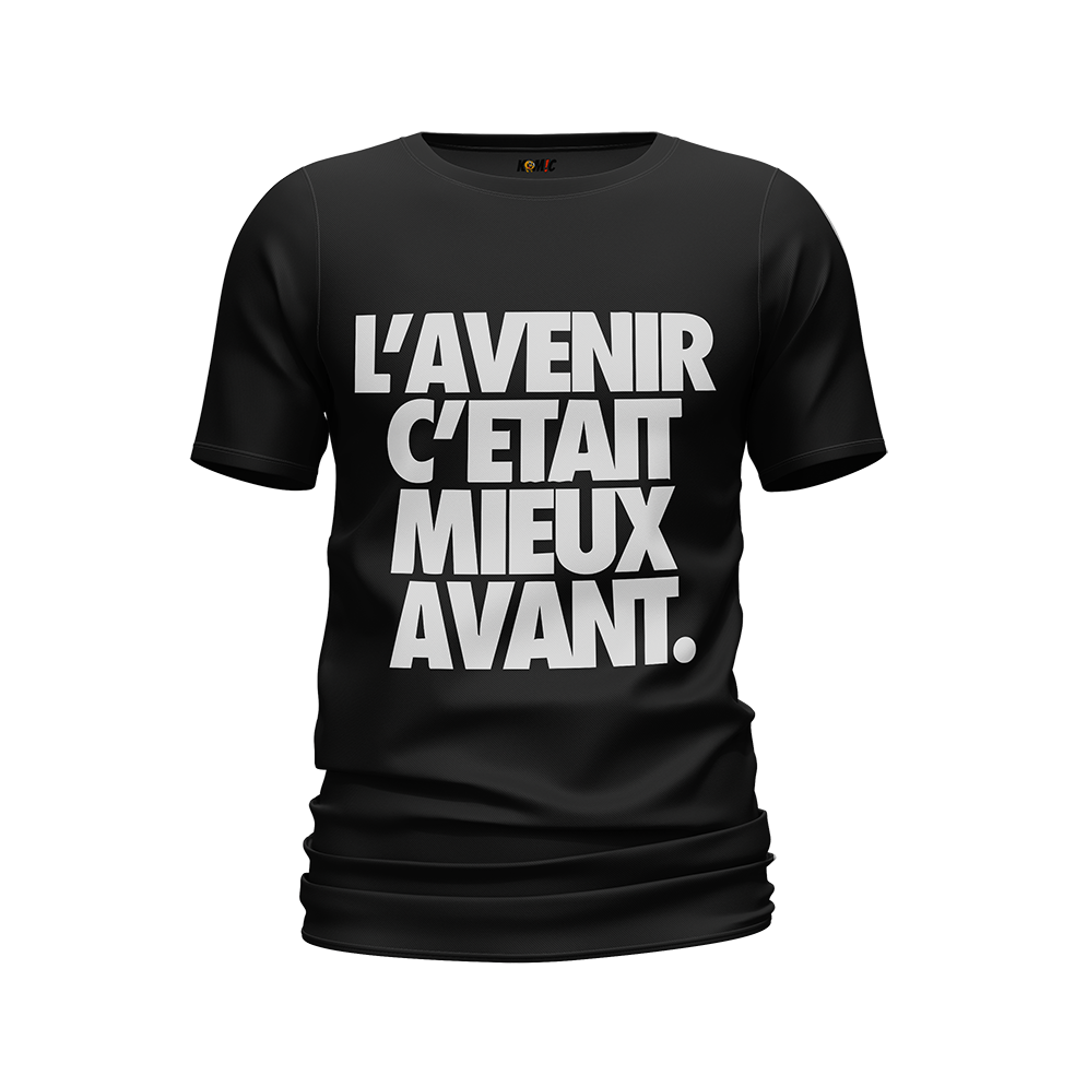 T-Shirt humoristique - L'avenir c'était mieux avant | Komic