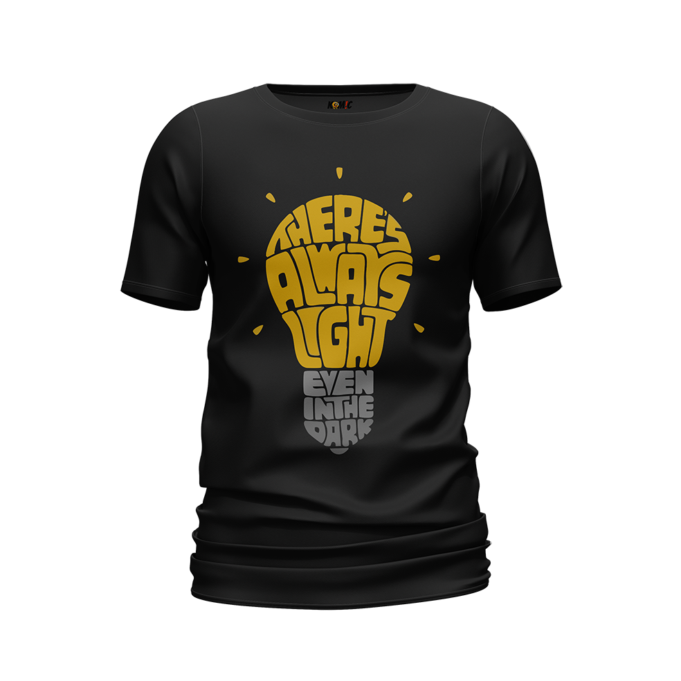 T-Shirt humoristique - There's always light even in the dark | Komic