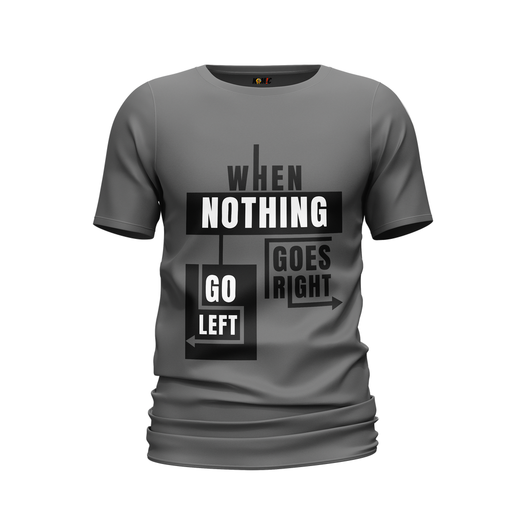 T-shirt unisexe humoristique - When nothing goes right | Komic