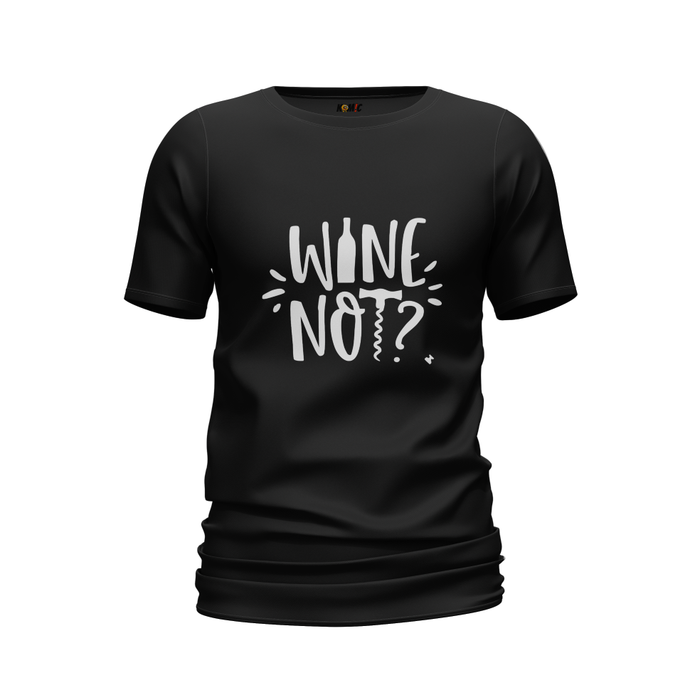 T-Shirt unisexe humoristique - Wine not | Komic