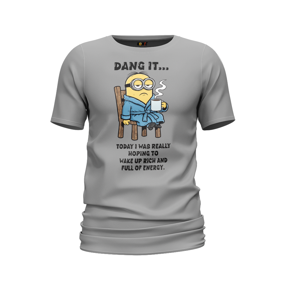 T-Shirt humoristique - Dang it... Today i was really hoping... | Komic.ca