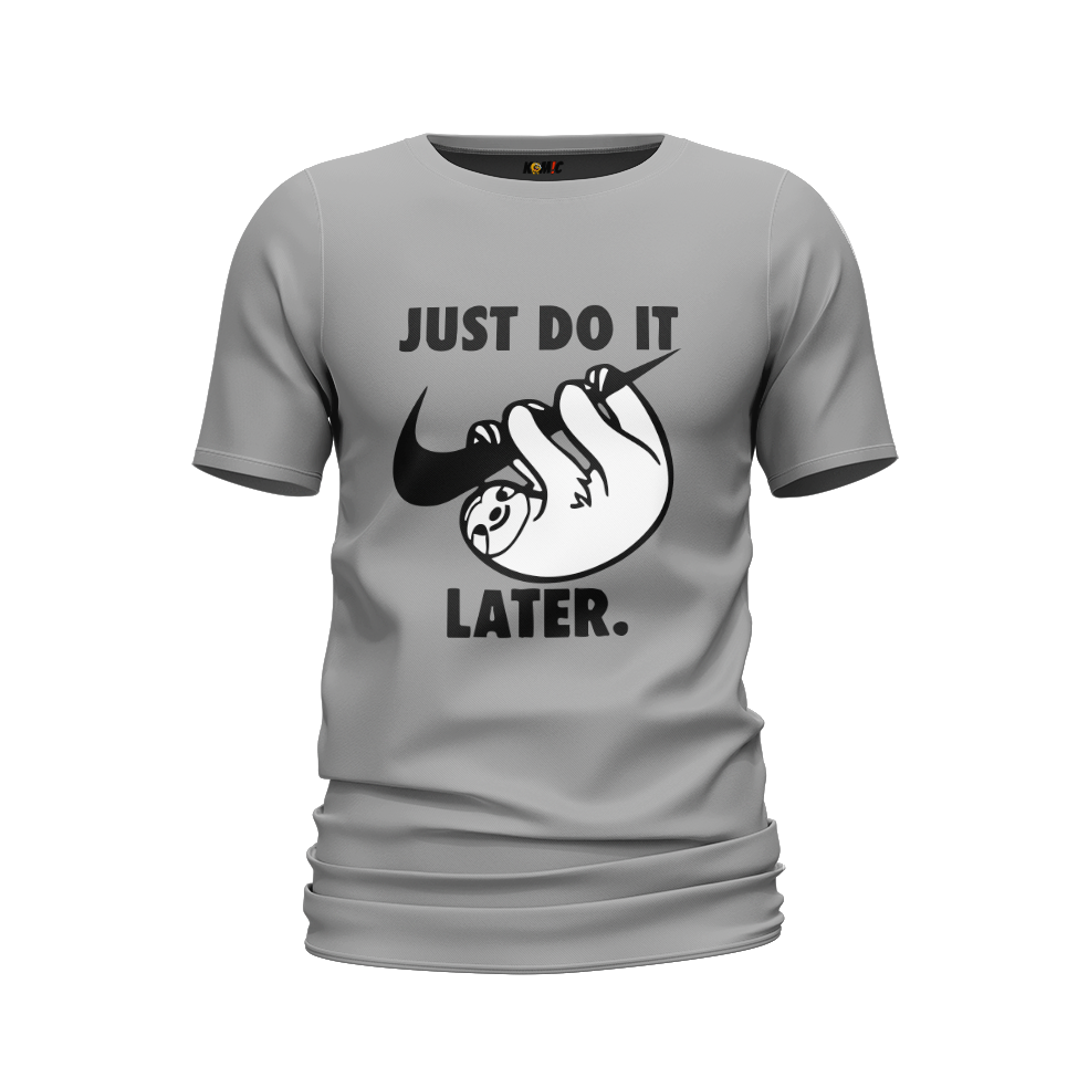 T-Shirt humoristique - Just do it later | Komic.ca