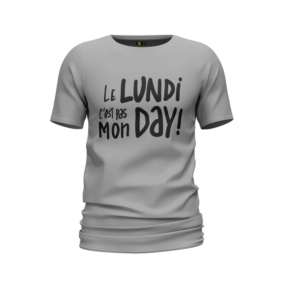 T-Shirt humoristique - Le lundi c'est pas mon day | Komic.ca