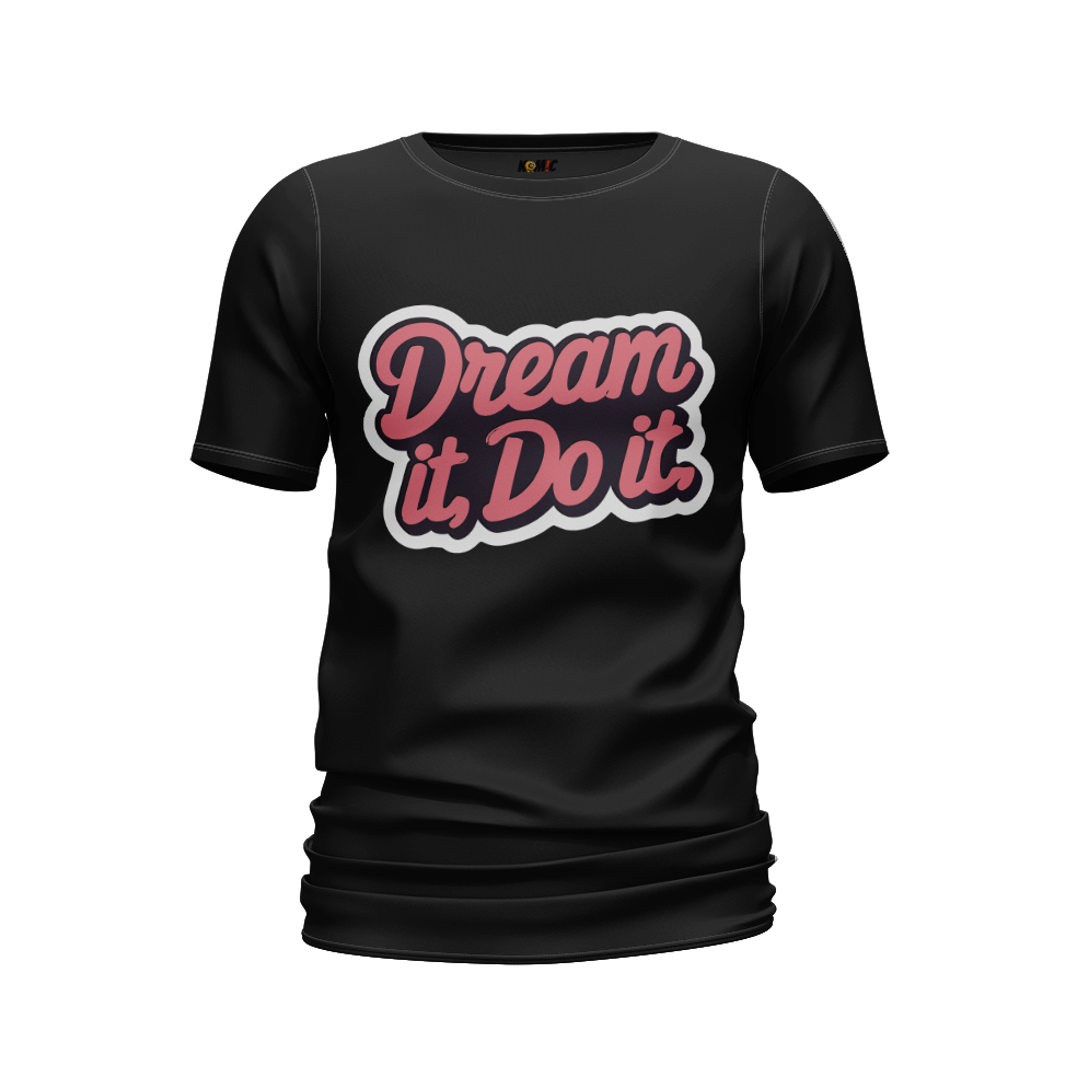 T-Shirt humoristique - Dream it, do it | Komic.ca