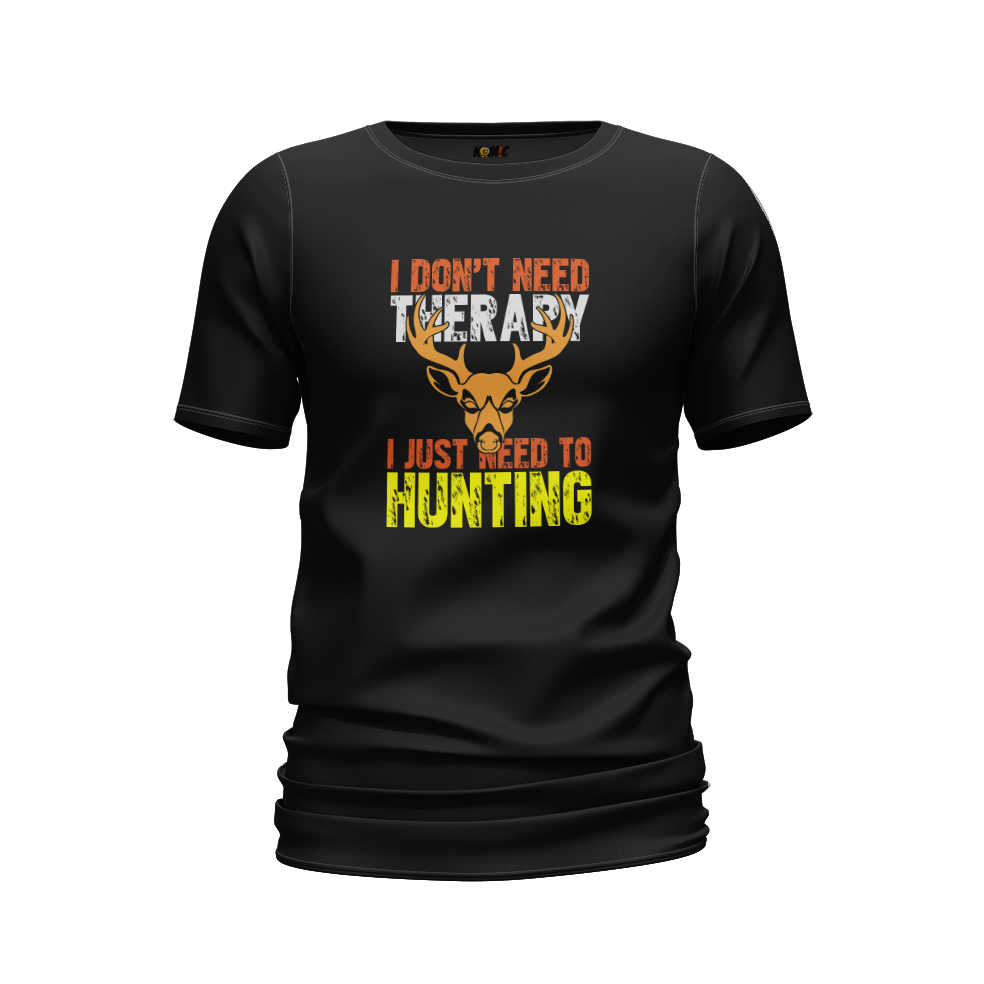 T-Shirt humoristique - I don't need therapy, i just need hunting | Komic.ca