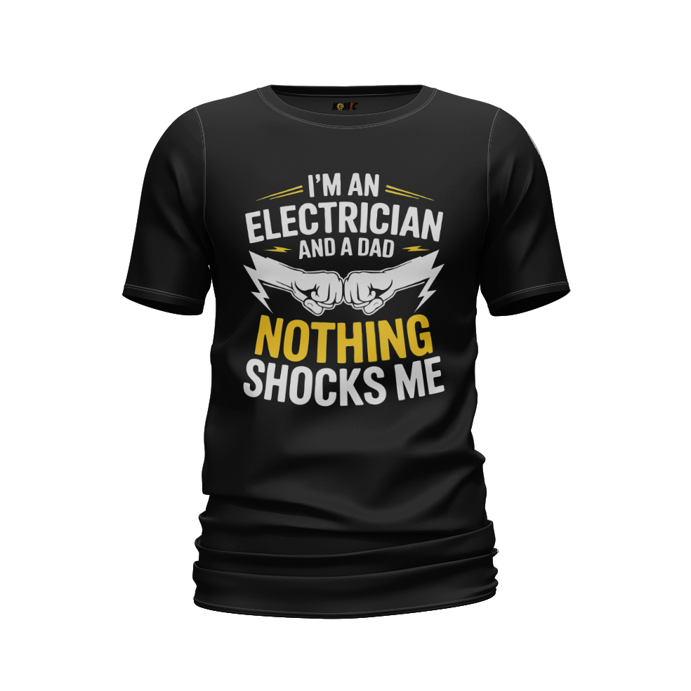 T-Shirt humoristique - I'm an electrician and a dad, nothing shocks me | Komic.ca