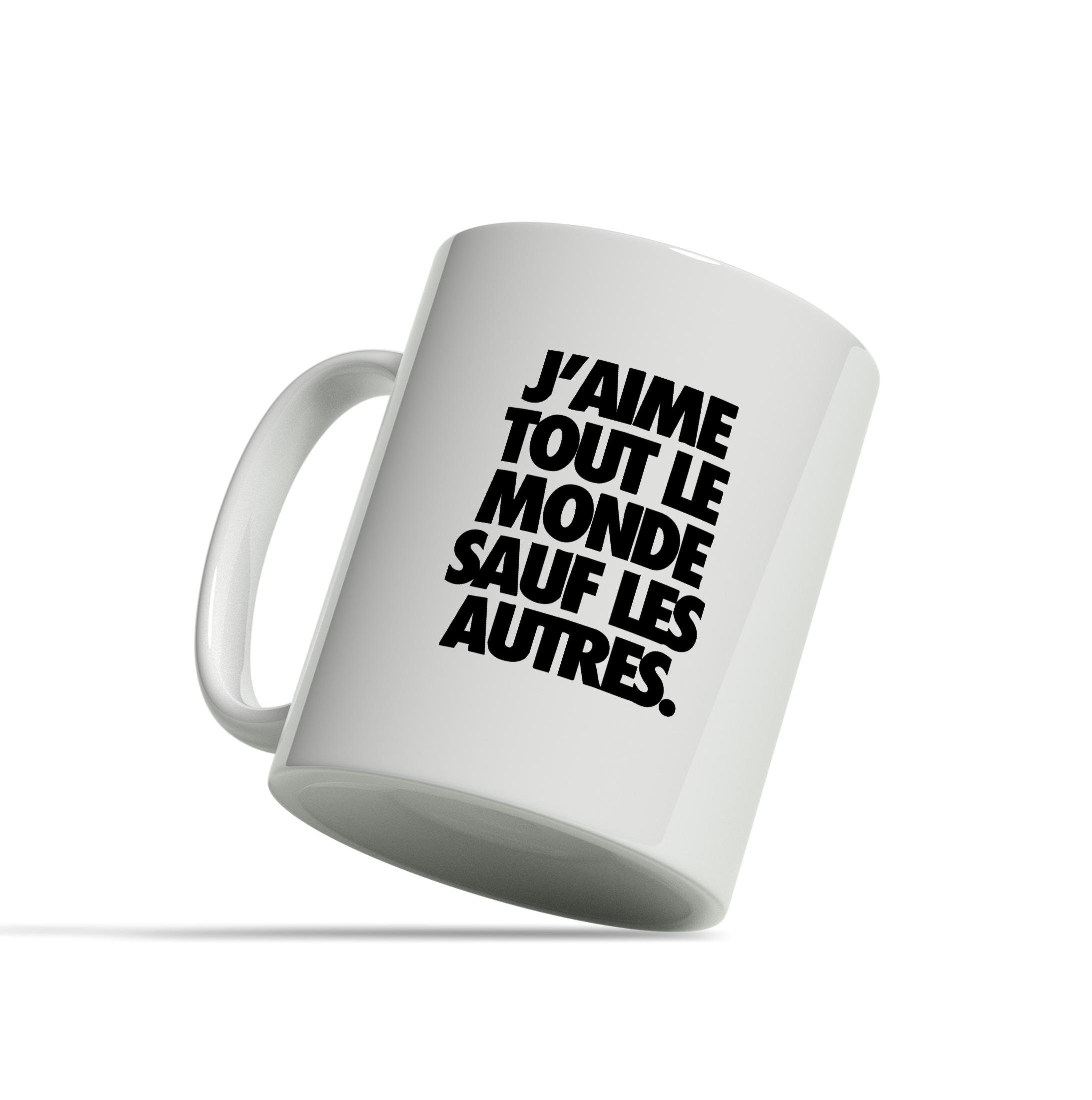 Tasse/mug humoristique - J'aime tout le monde sauf les autres | Komic