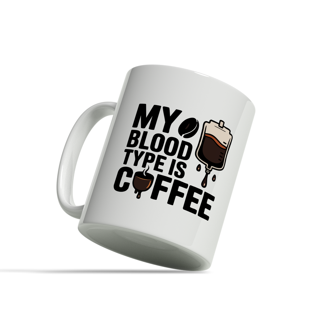 Tasse/Mug humoristique - My blood type is coffee | Komic.ca