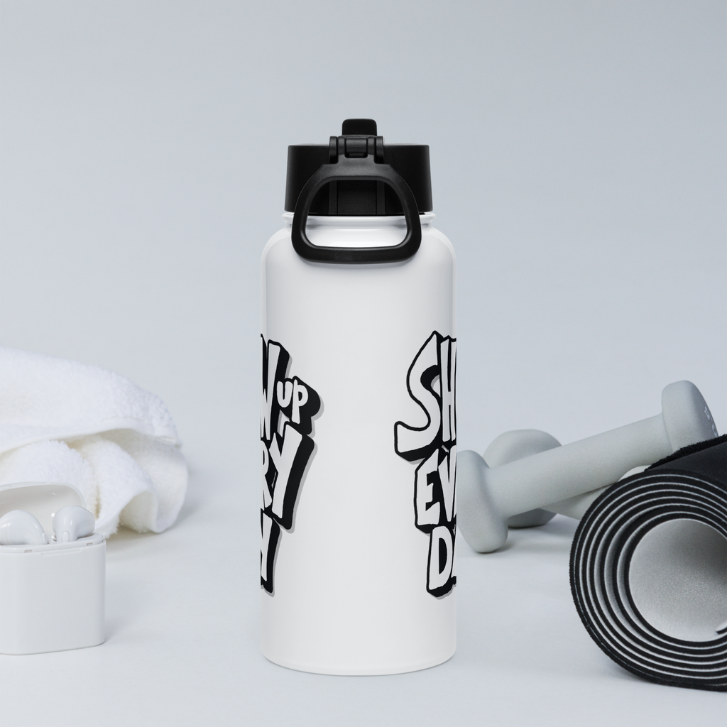 Bouteille d'eau humoristique - Show up every day | Komic.ca