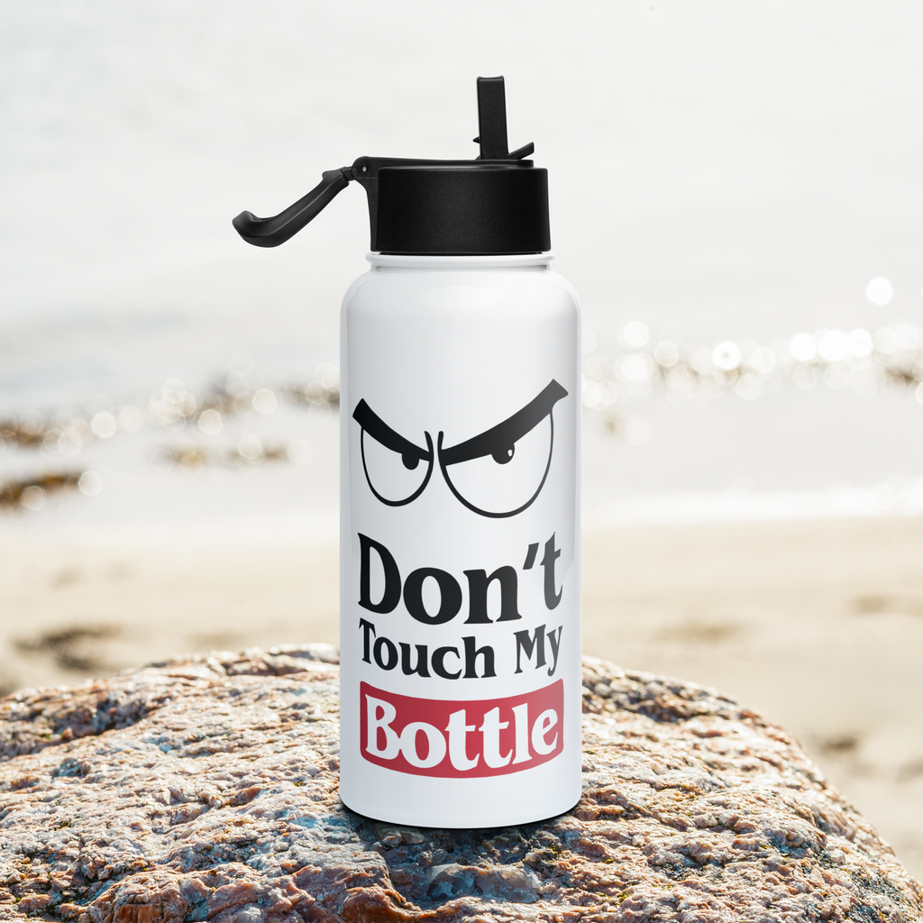 Bouteille d'eau humoristique - Don't touch my bottle | Komic.ca