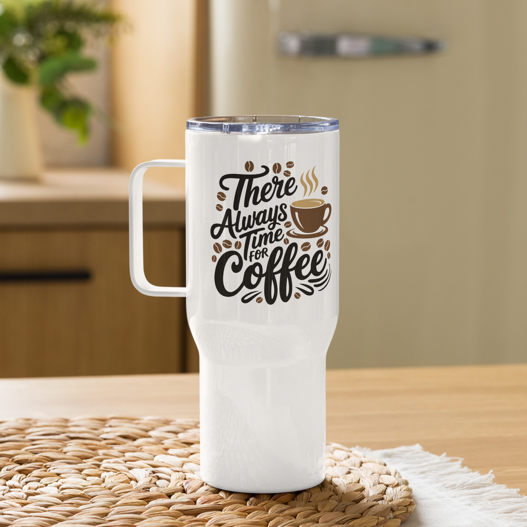 Tasse/Mug Humoristique - There always time for coffee | Komic.ca