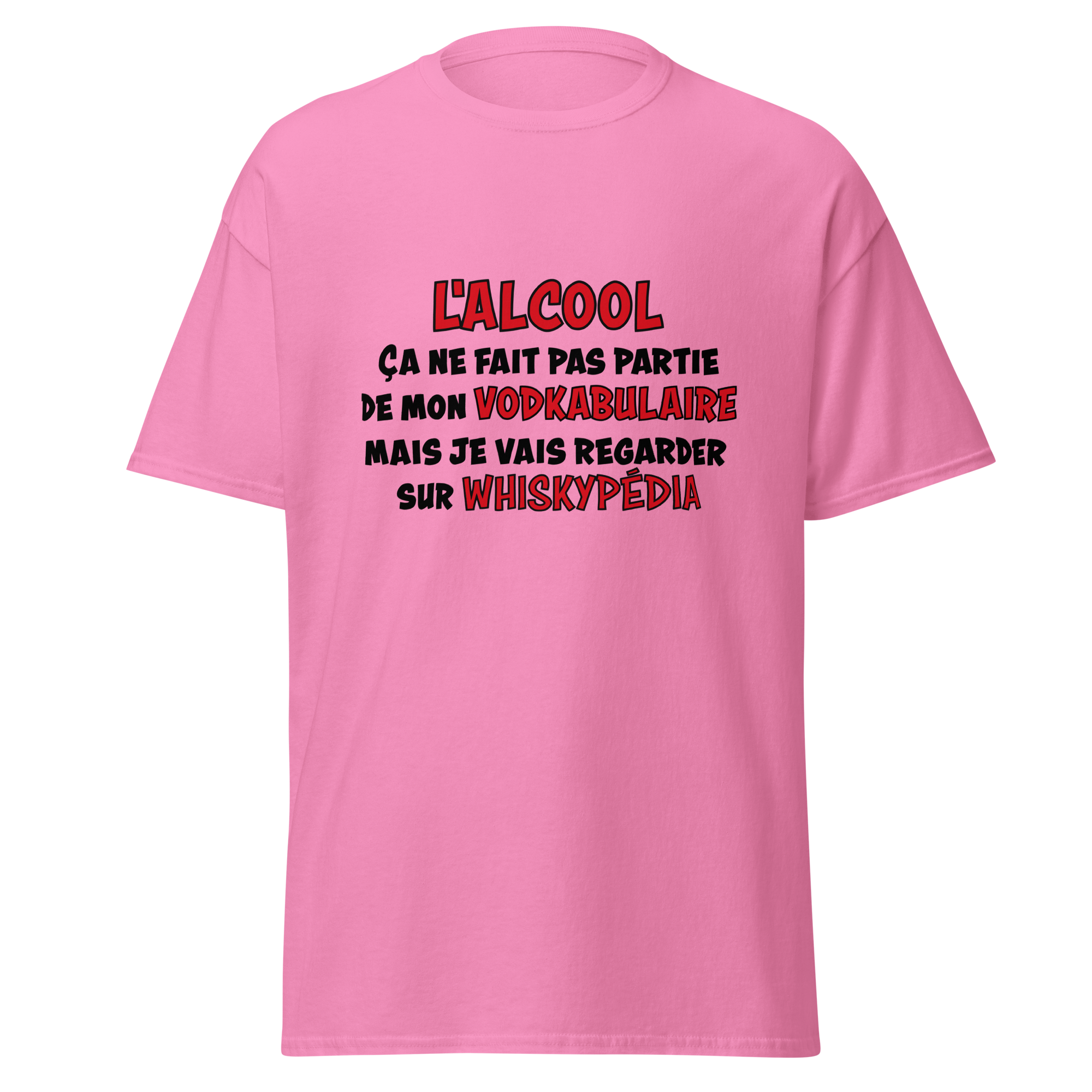 T-Shirt unisexe humoristique - L'alcool ne fait pas partie de mon vodkabulaire | Komic