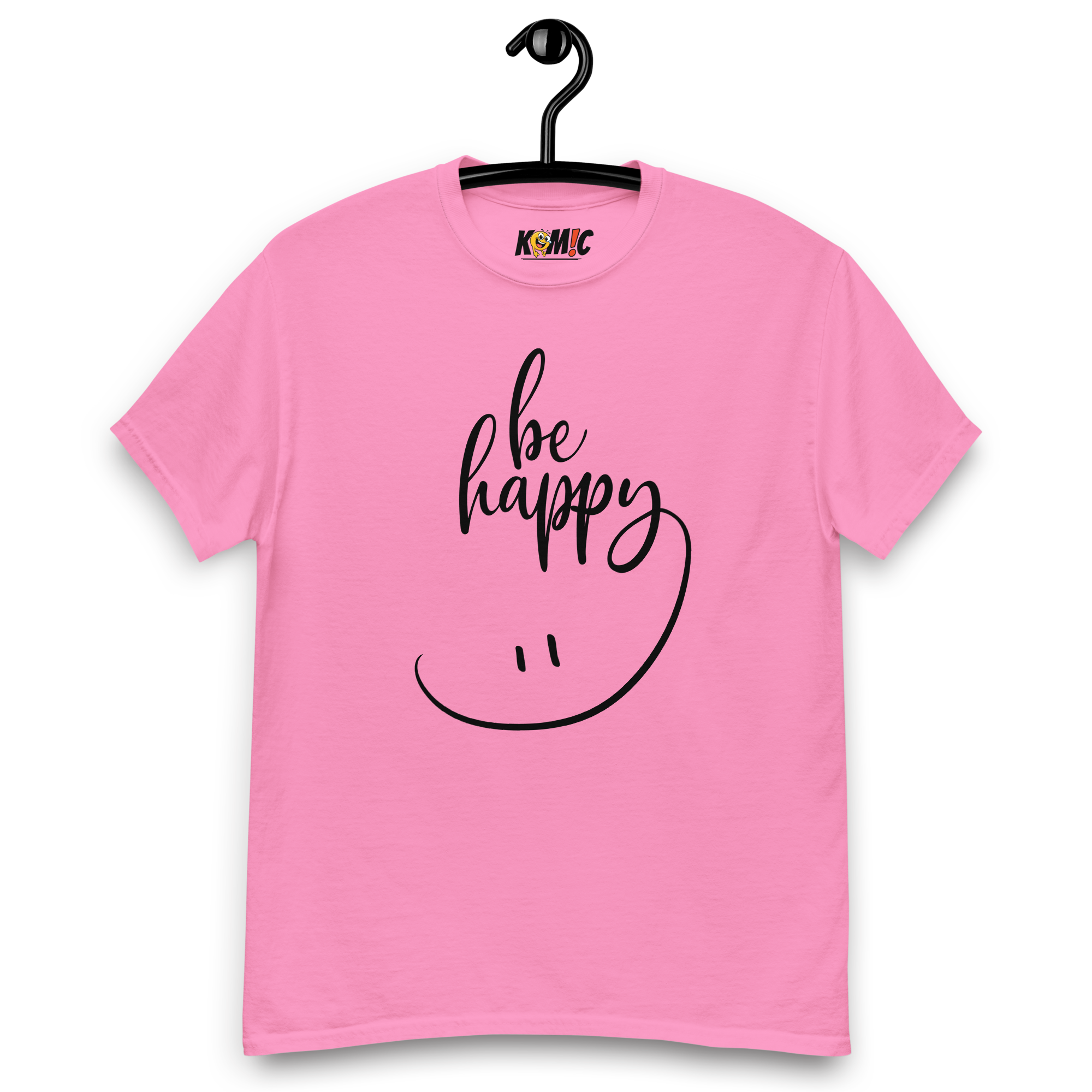 T-Shirt humoristique - Be happy | Komic