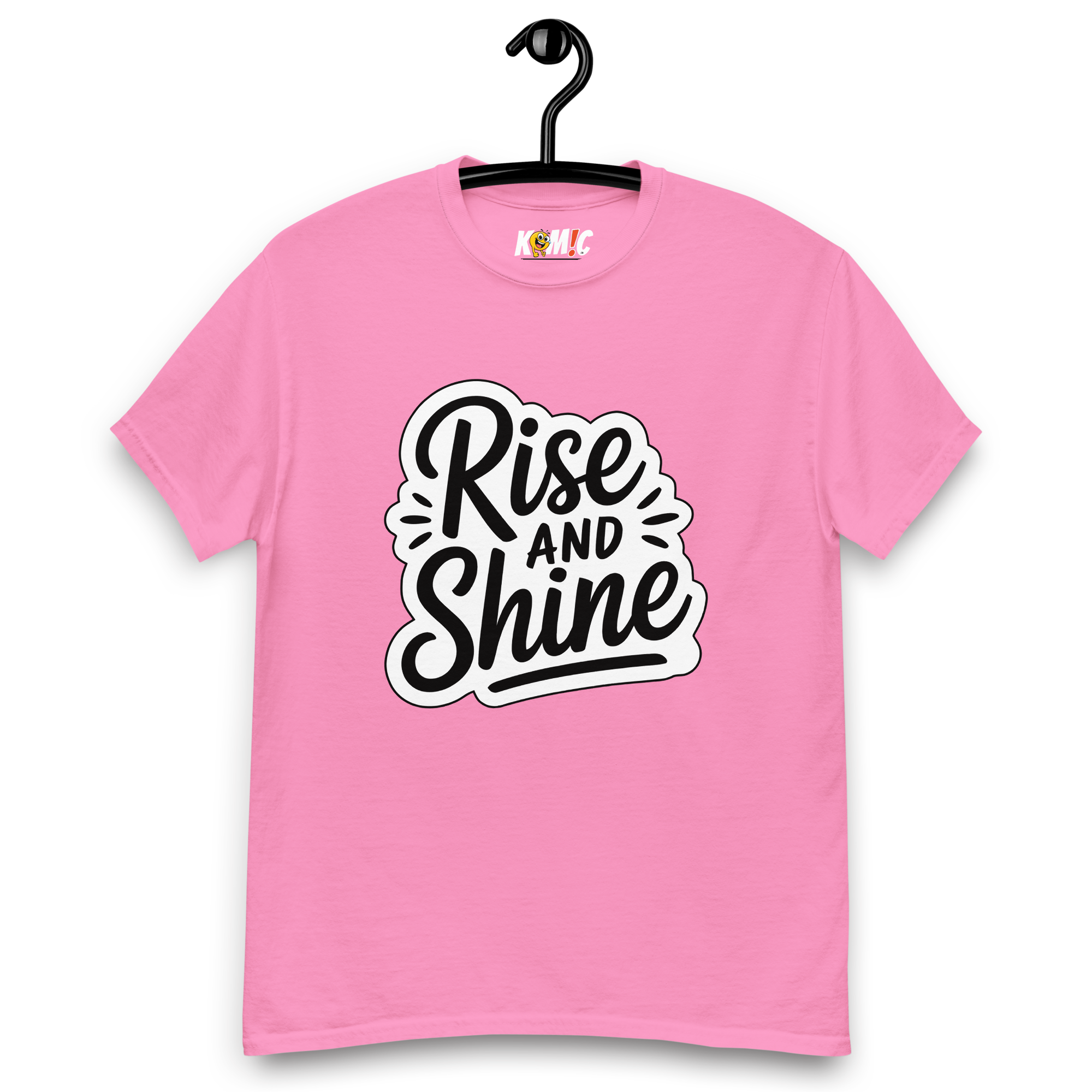 T-Shirt humoristique - Rise and shine | Komic.ca