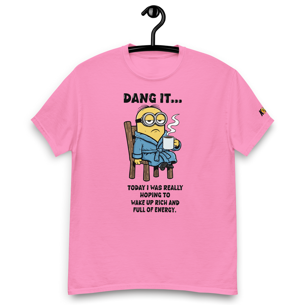 T-Shirt humoristique - Dang it... Today i was really hoping... | Komic.ca