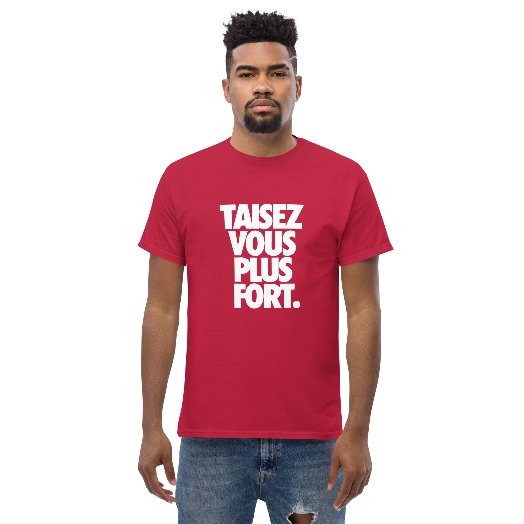 T-Shirt unisexe humoristique - Taisez vous plus fort | Komic