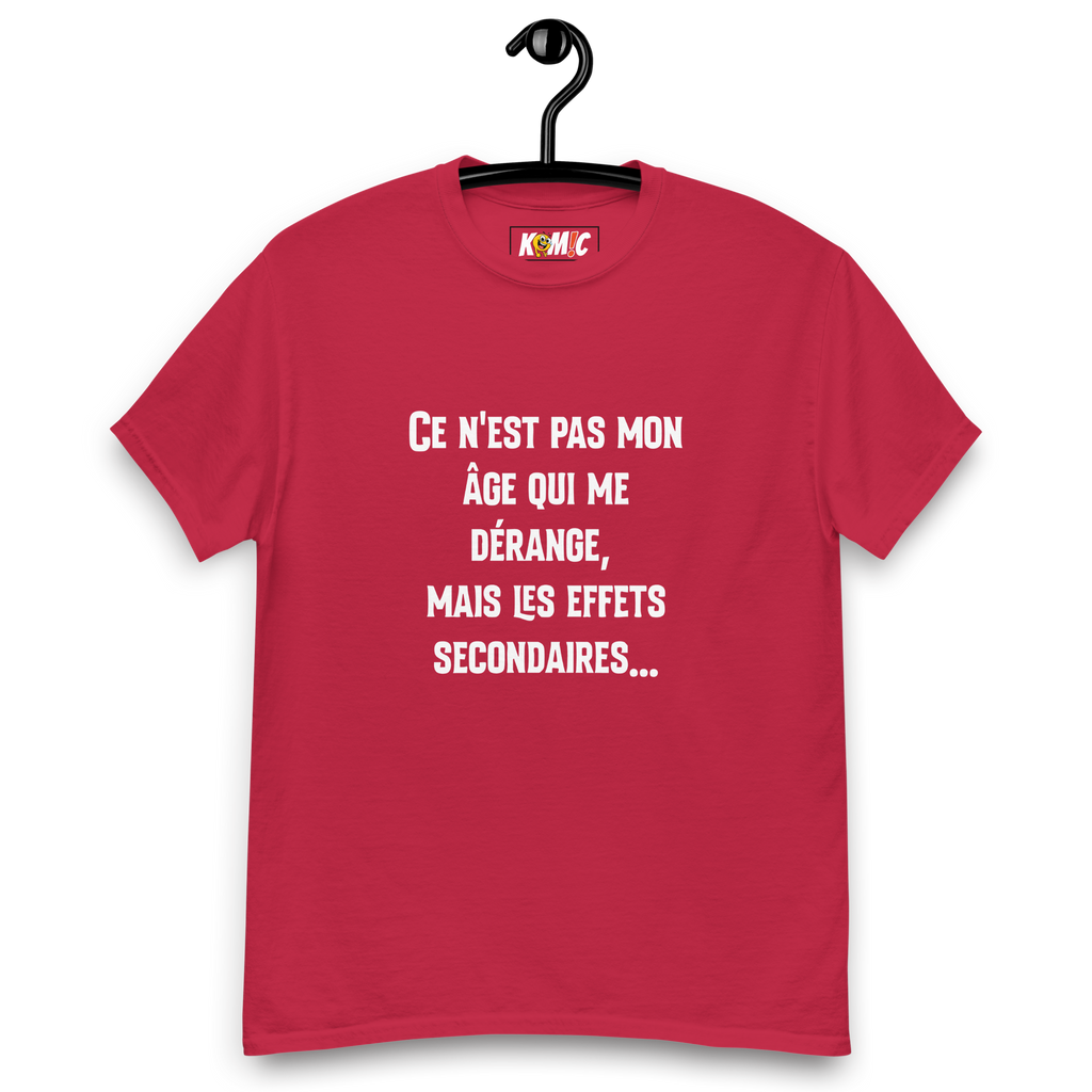 T-Shirt unisexe humoristique - Ce n'est pas mon âge qui me dérange mais | Komic