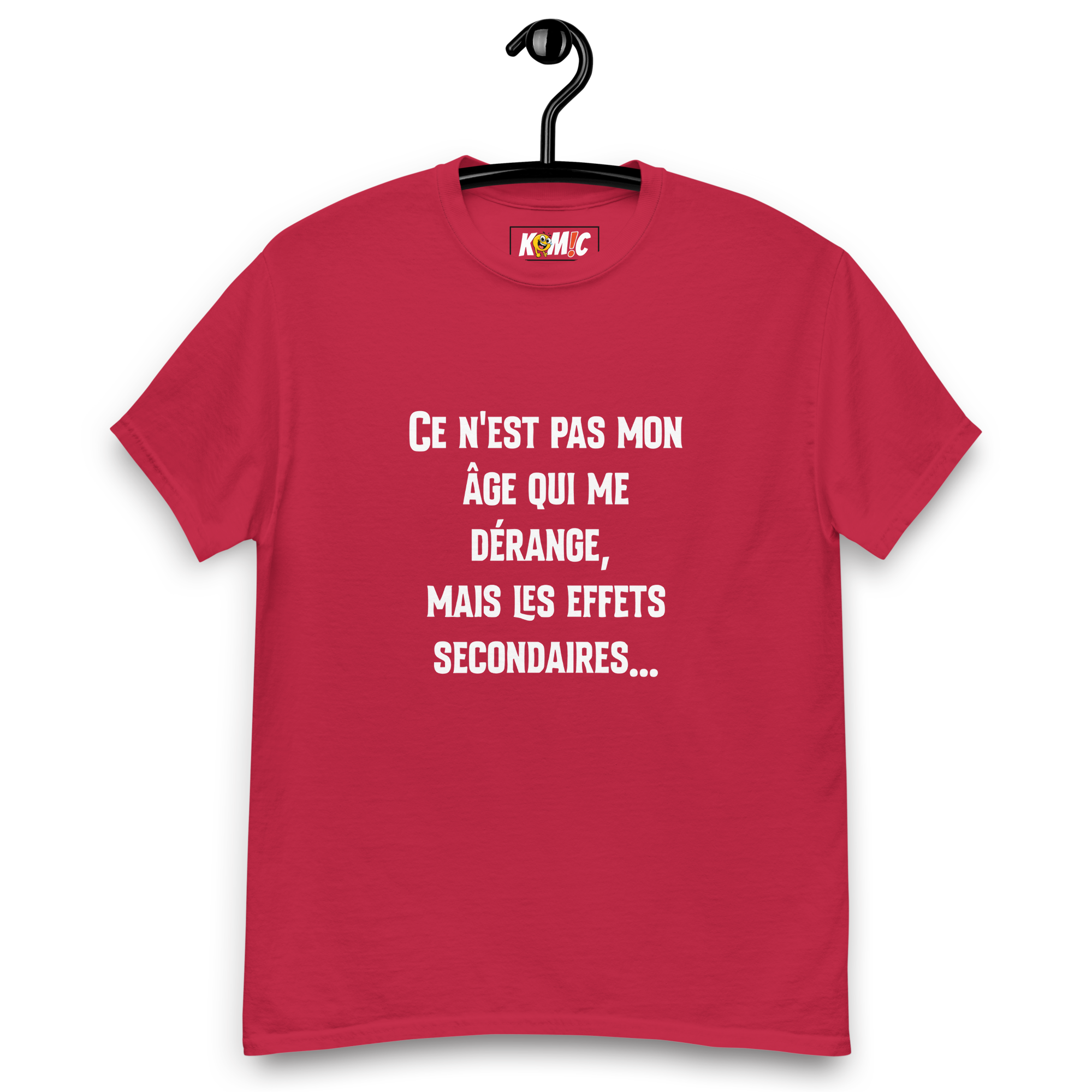 T-Shirt unisexe humoristique - Ce n'est pas mon âge qui me dérange mais | Komic