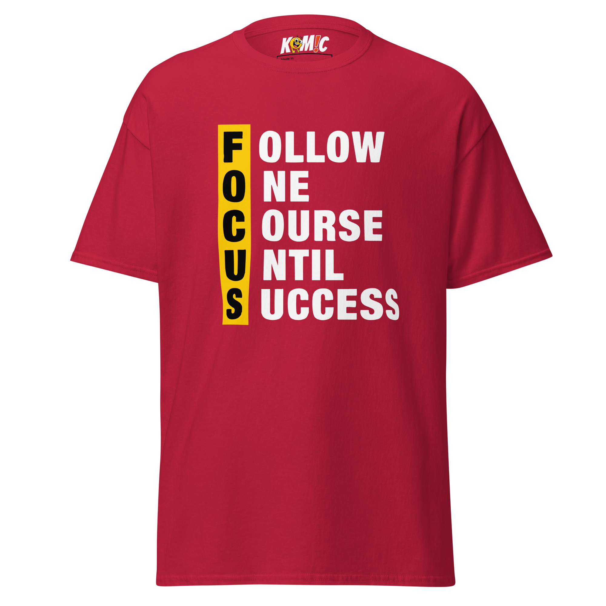 T-Shirt humoristique - Follow one course until success | Komic