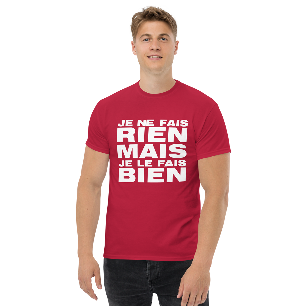 T-Shirt humoristique - Je ne fais rien mais je le fais bien | Komic.ca