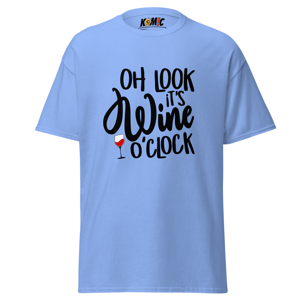 T-Shirt humoristique - Oh look, it's WINE o'clock | Komic