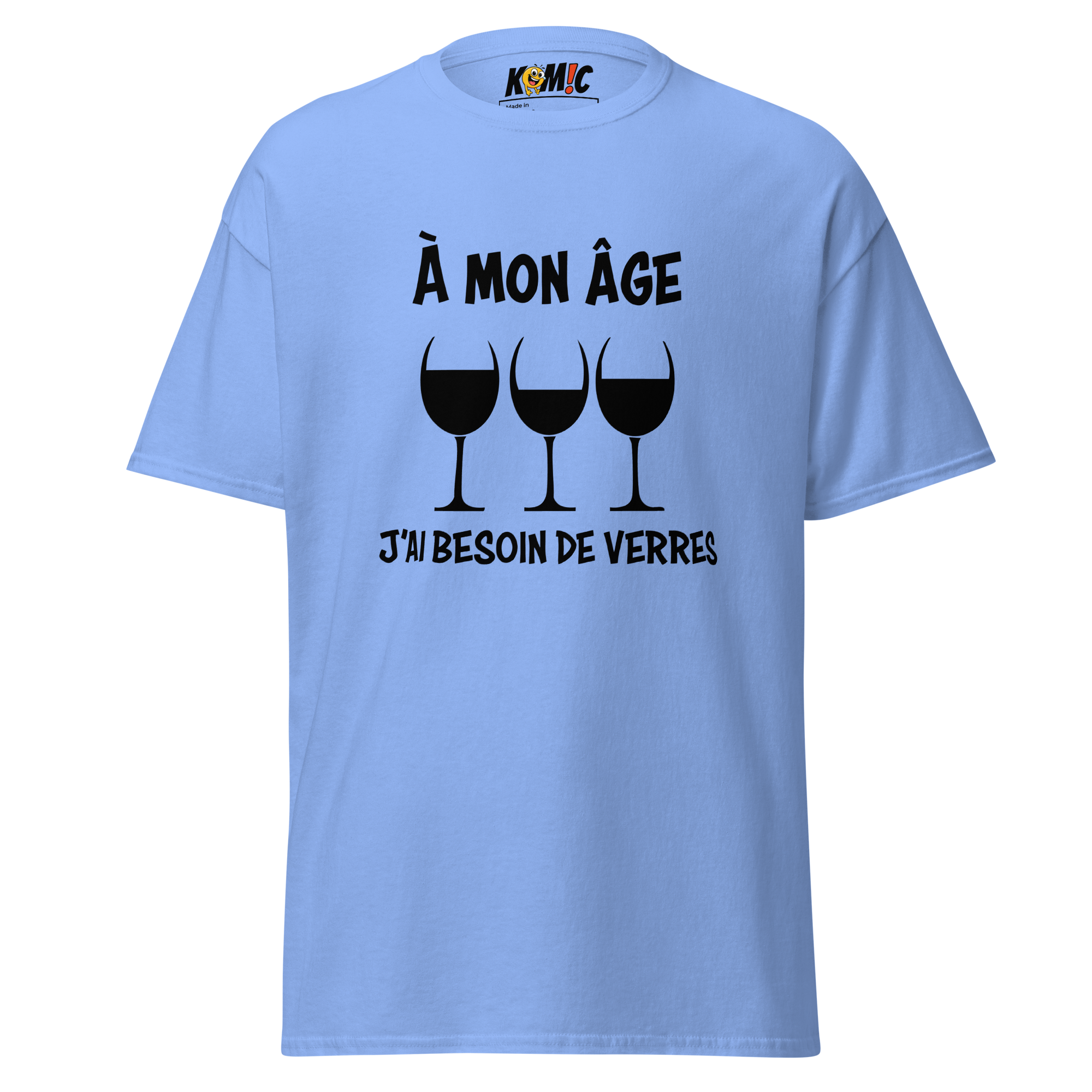 T-Shirt humoristique - À mon âge j'ai besoin de verres | Komic