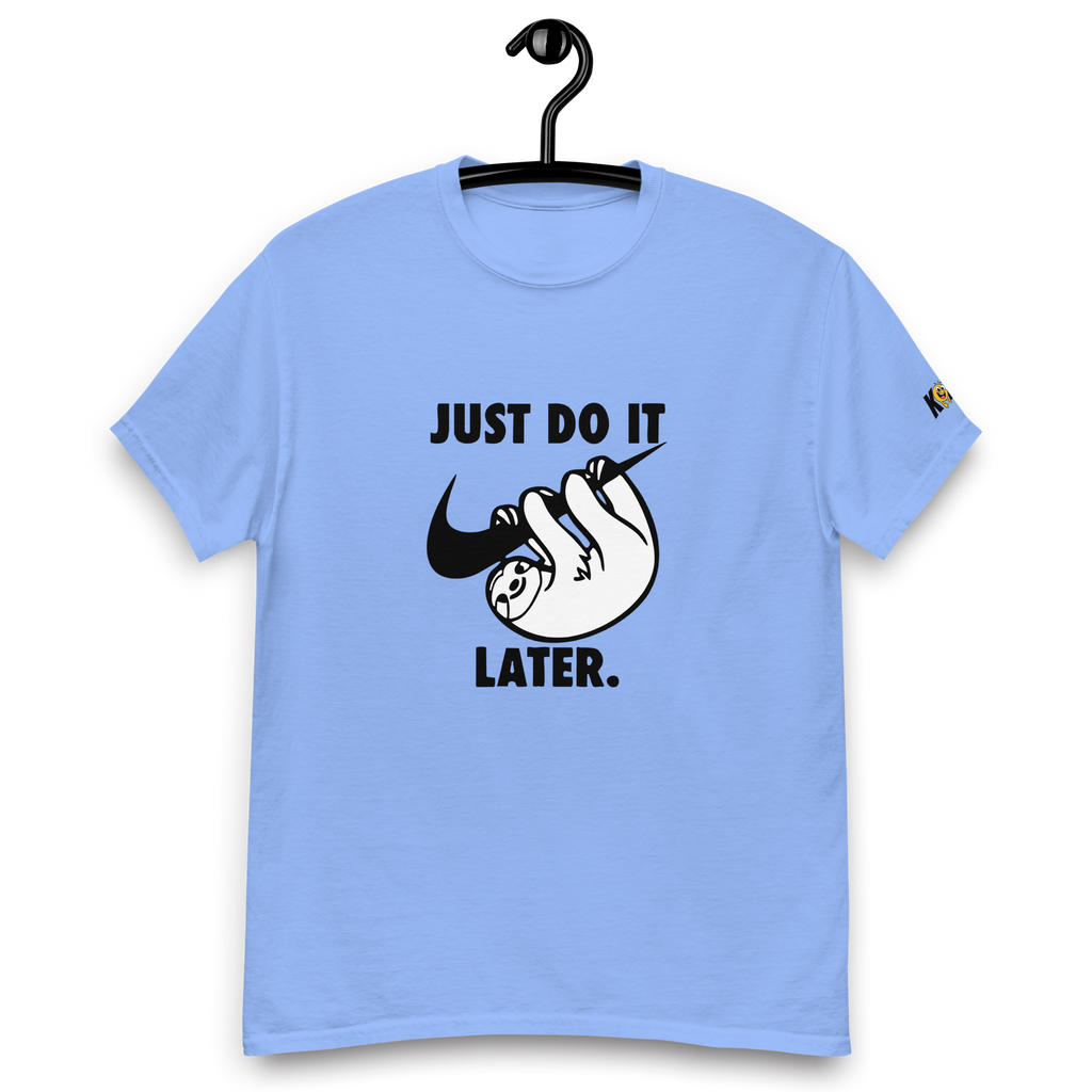 T-Shirt humoristique - Just do it later | Komic.ca