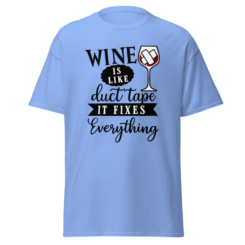 T-Shirt humour - Wine is like duct tape, it fixes everything | Komic.ca