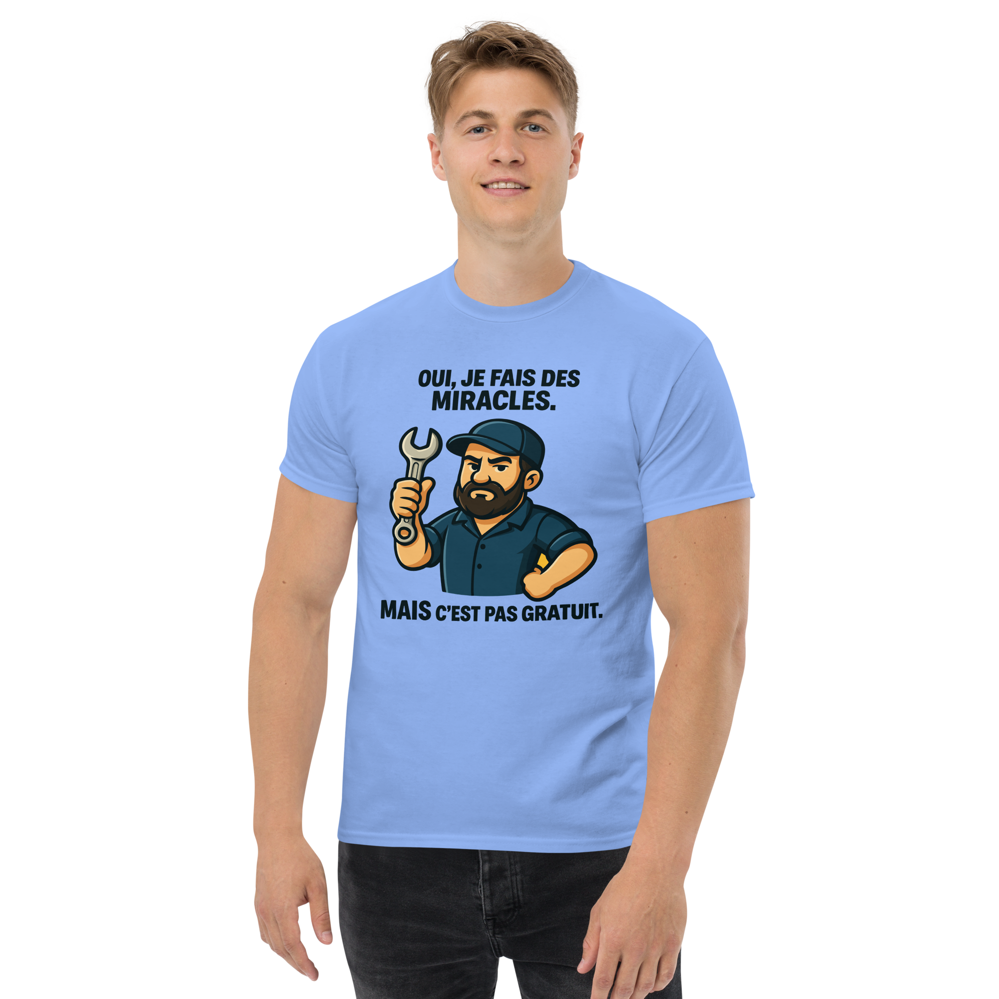 T-Shirt humour - Oui je fais des miracles mais c'est pas gratuit | Komic.ca