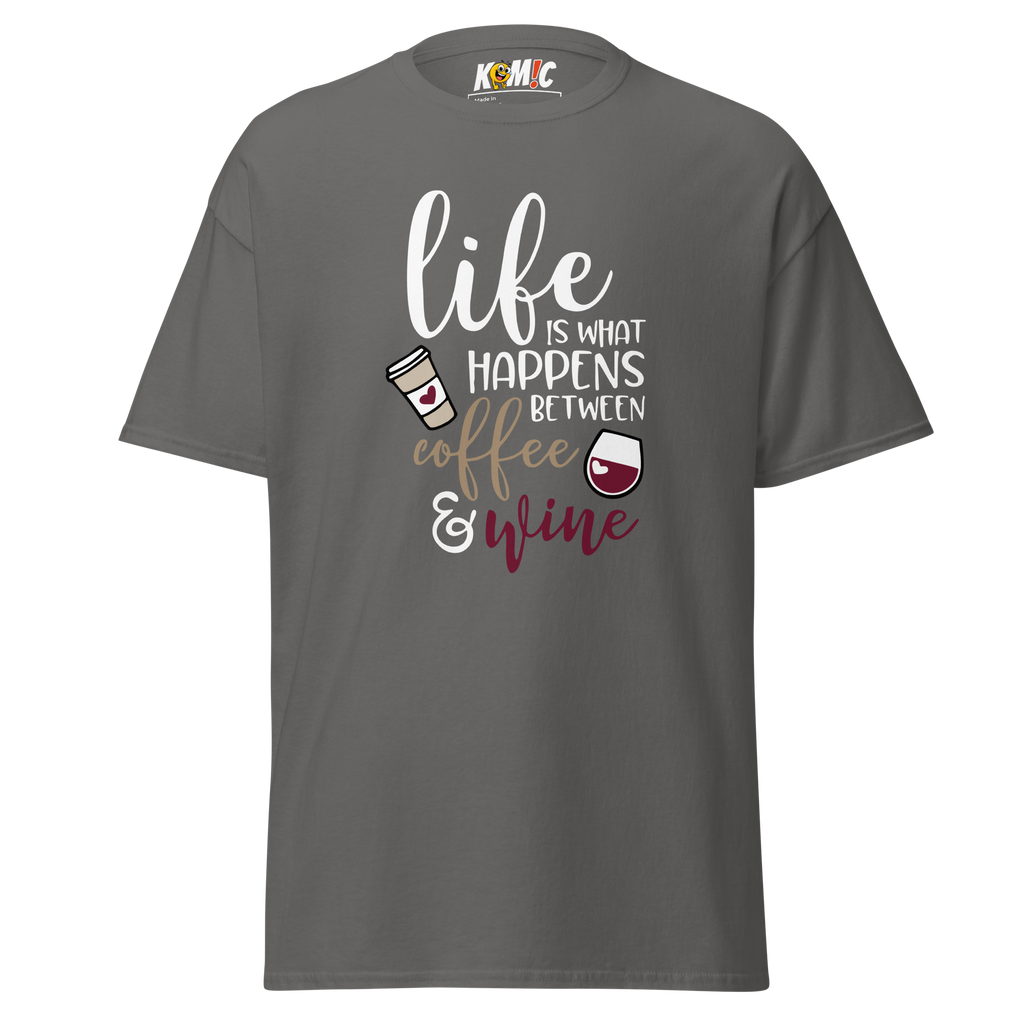 T-Shirt humoristique - Life is what happens between coffee & wine| Komic