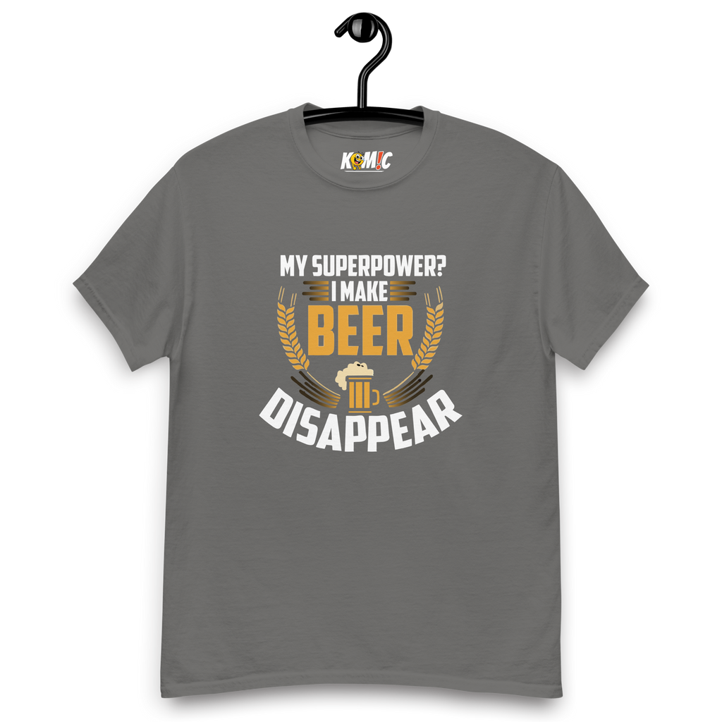 T-Shirt humoristique - My superpower, i make beer disappear | Komic.ca