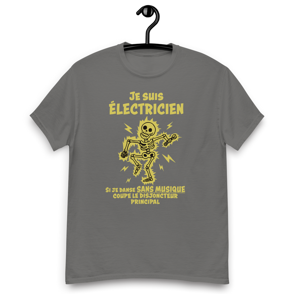 T-Shirt humoristique - Je suis un électricien, si je danse sans musique... | Komic.ca