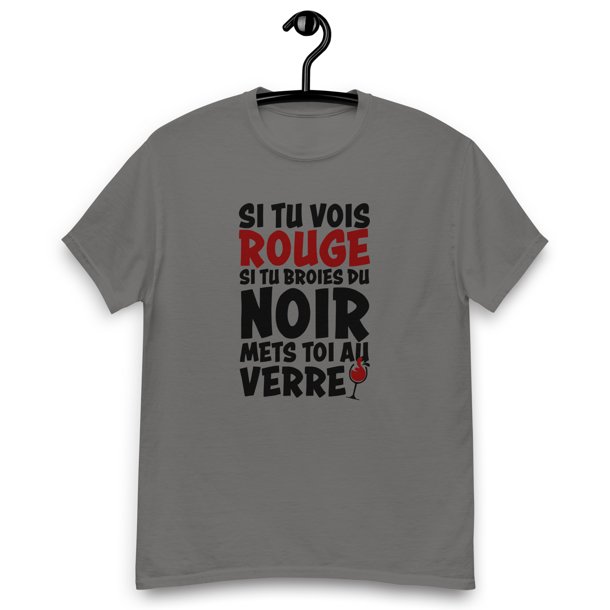 T-Shirt humoristique - Si tu vois rouge, si tu broies du noir... | Komic.ca