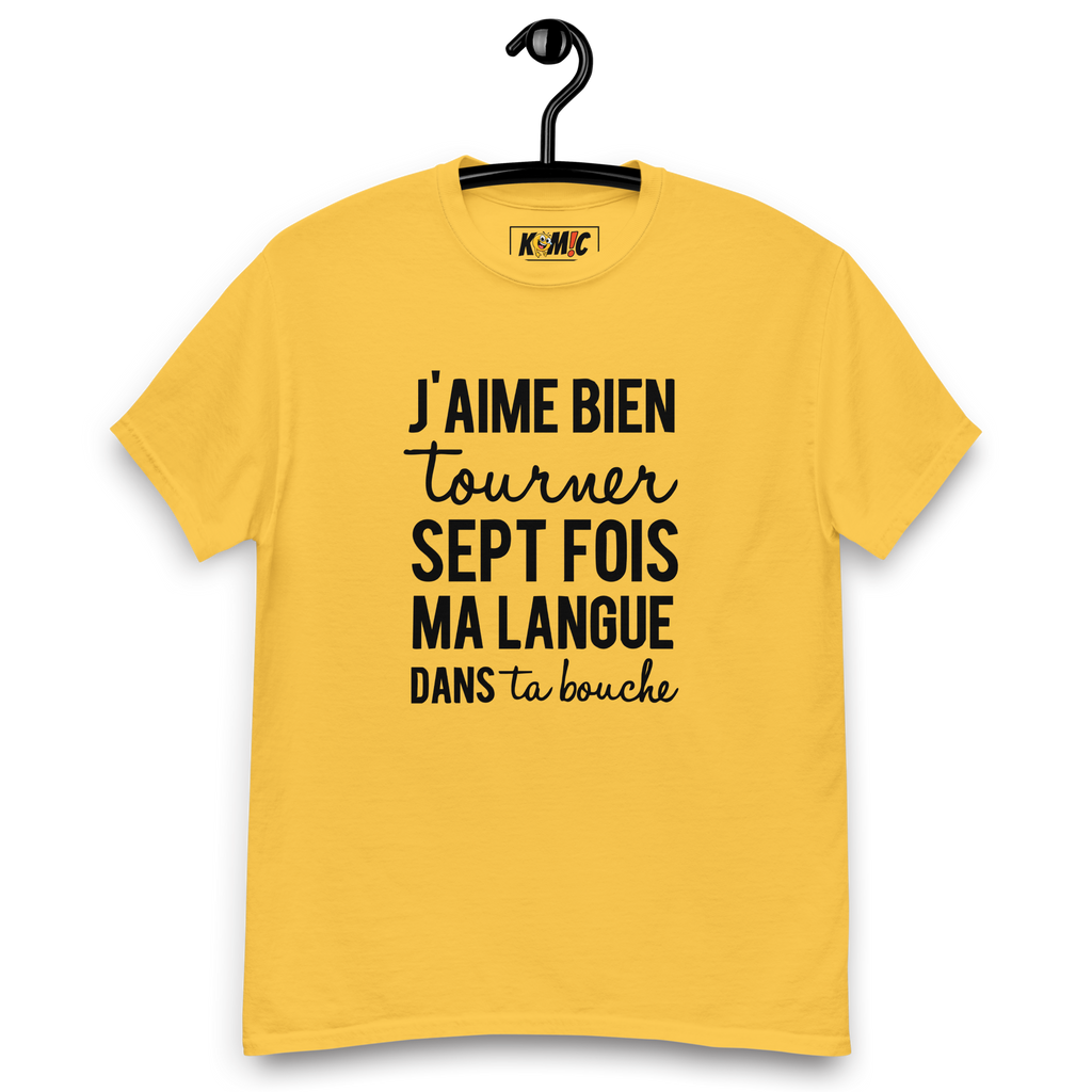 T-Shirt unisexe humoristique - J'aime bien tourner ma langue 7 fois | Komic