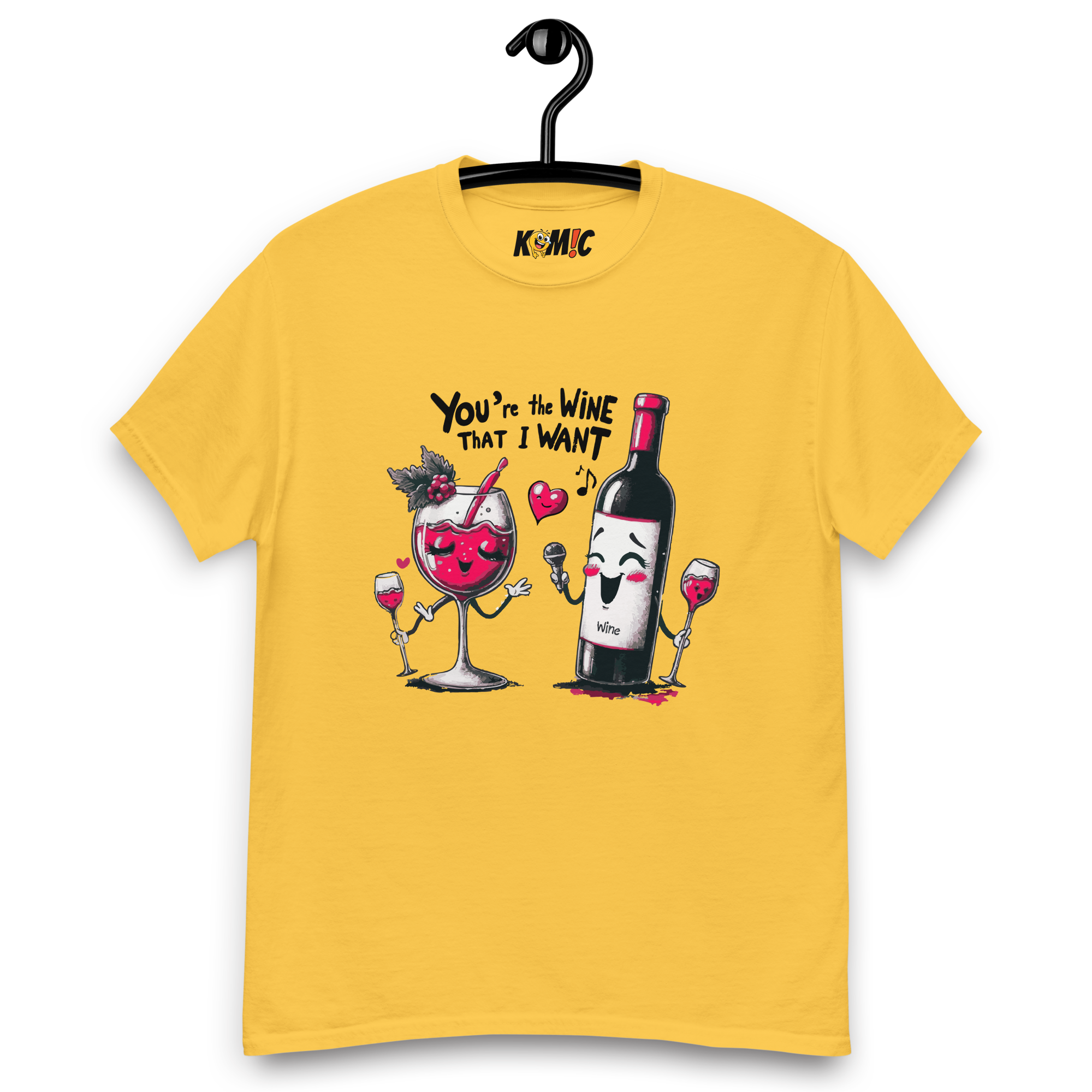 T-Shirt humoristique - You're the wine that i want | Komic