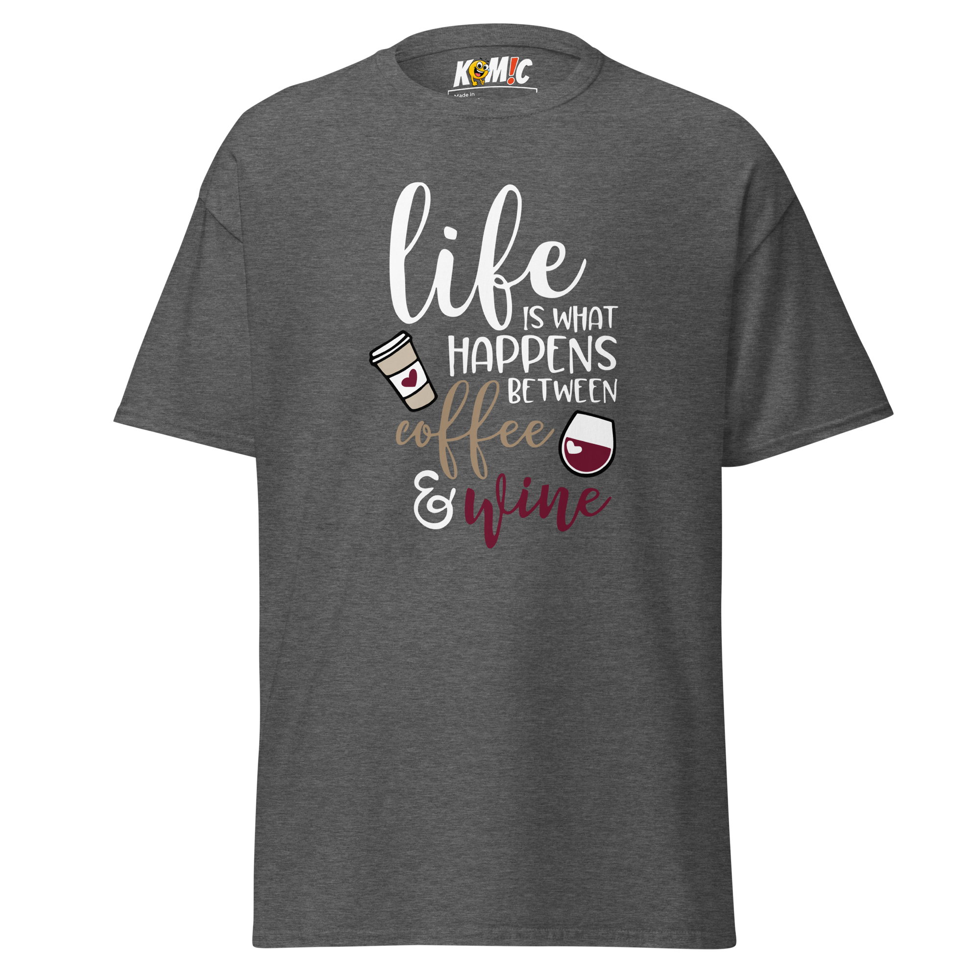 T-Shirt humoristique - Life is what happens between coffee & wine| Komic