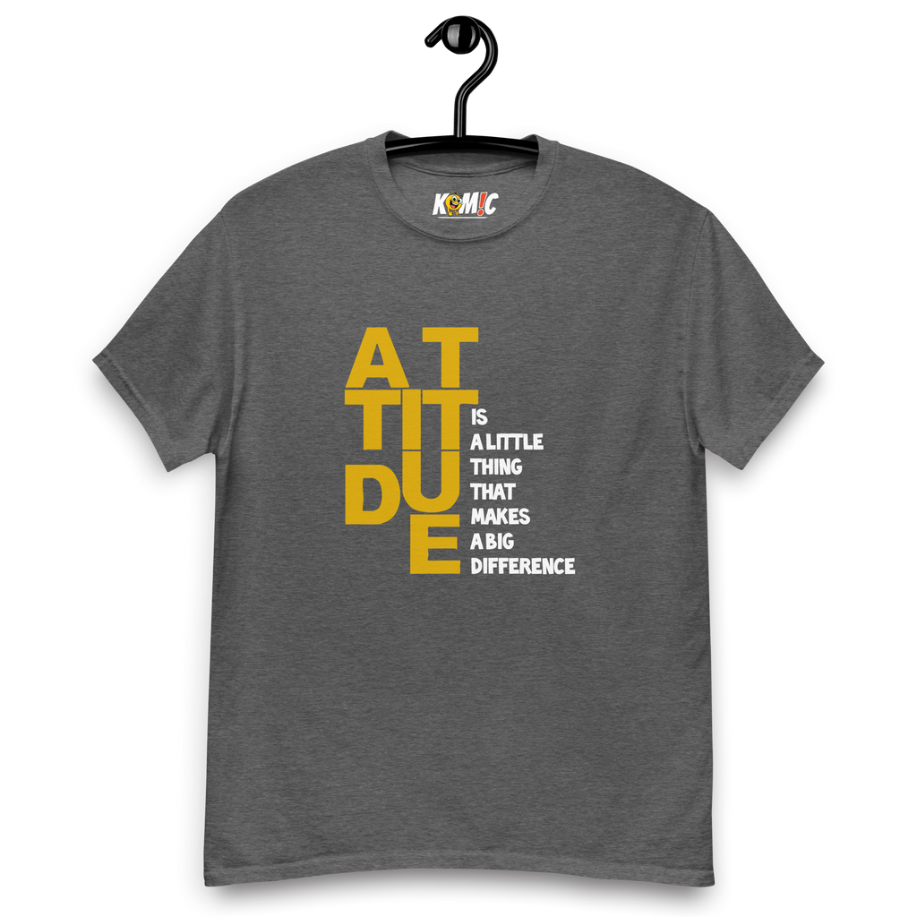 T-Shirt humoristique - Attitude is little thing that makes big difference | Komic