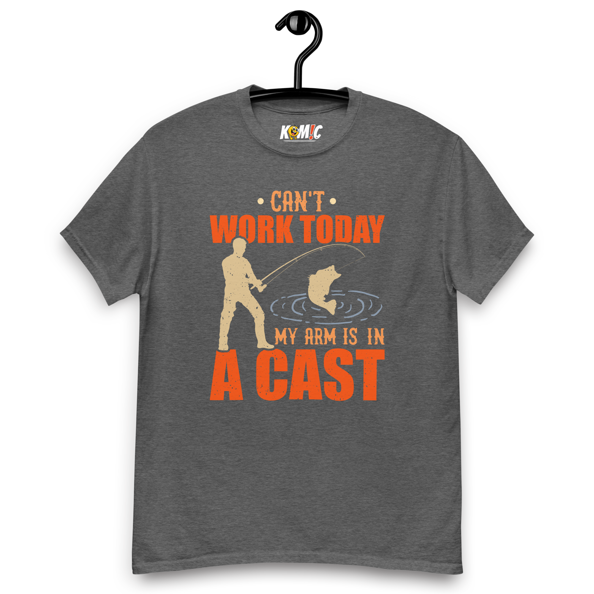 T-Shirt humoristique - Can't work today, my arm is in a cast | Komic.ca