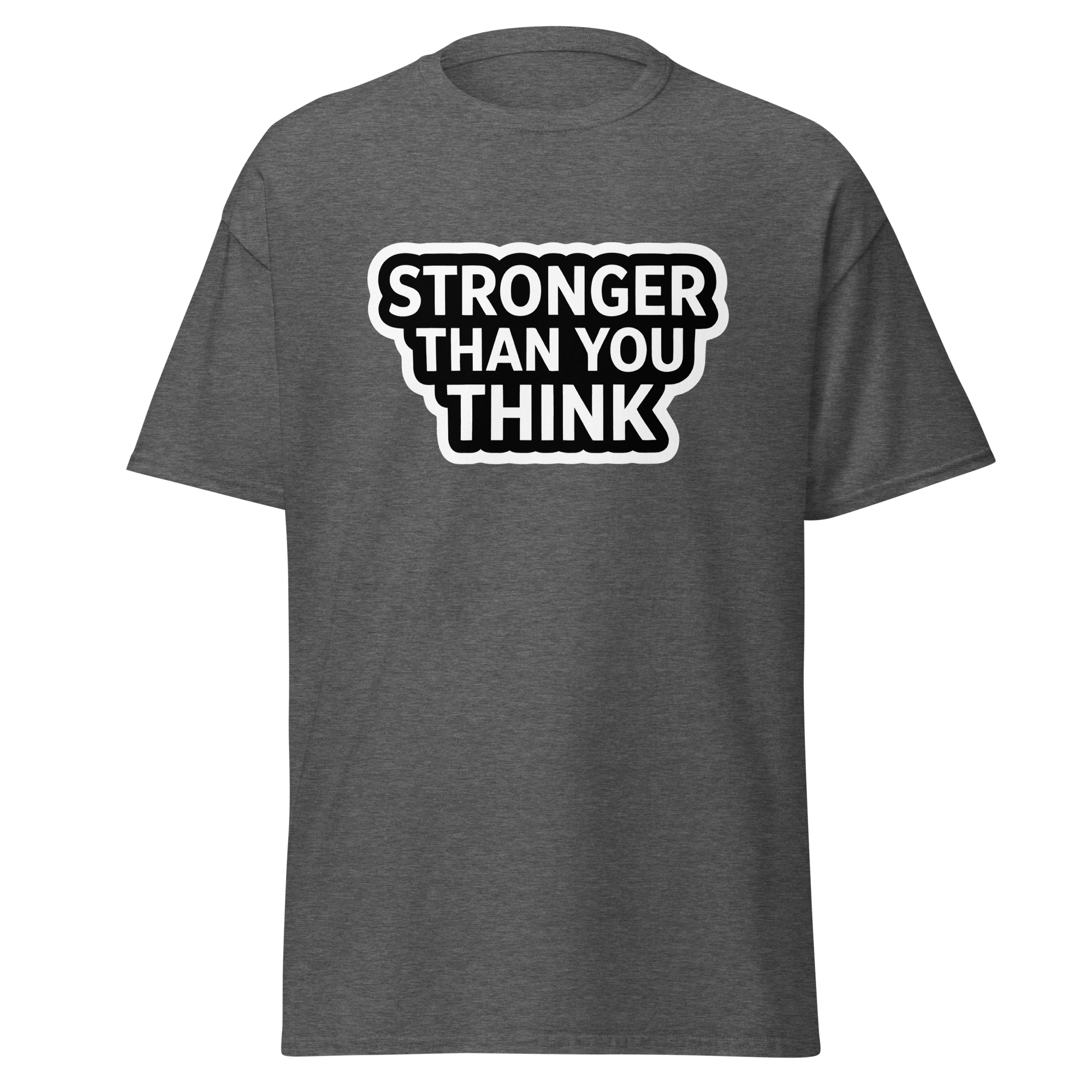 T-Shirt humoristique - Stronger than you think | Komic.ca